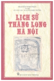  Tìm hiểu về lịch sử Thăng Long Hà Nội